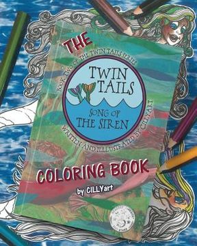 portada Twin Tails: Song of The Siren ...The Coloring Book (en Inglés)