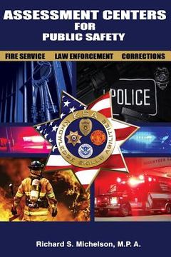portada Assessment Centers for Public Safety: Fire Service, Law Enforcement & Corrections (en Inglés)