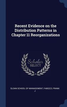 portada Recent Evidence on the Distribution Patterns in Chapter 11 Reorganizations (en Inglés)
