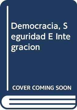 portada Democracia, Seguridad e Integracion (Spanish Edition)
