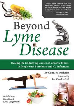 portada beyond lyme disease: healing the underlying causes of chronic illness in people with borreliosis and co-infections (in English)