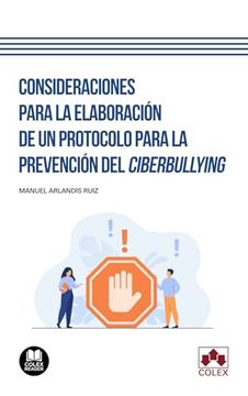 portada Consideraciones Para la Elaboracion de un Protocolo Para la Prevencion del Ciberbulling (in Spanish)