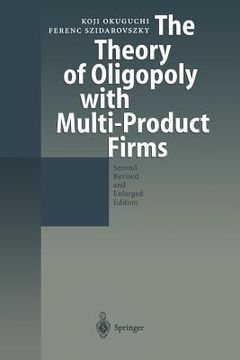 portada the theory of oligopoly with multi-product firms (en Inglés)