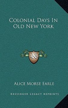 portada colonial days in old new york (in English)