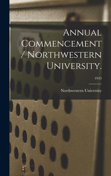 portada Annual Commencement / Northwestern University.; 1943 (en Inglés)