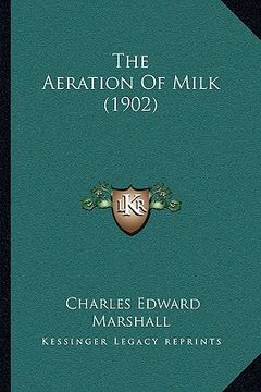 portada the aeration of milk (1902) (en Inglés)