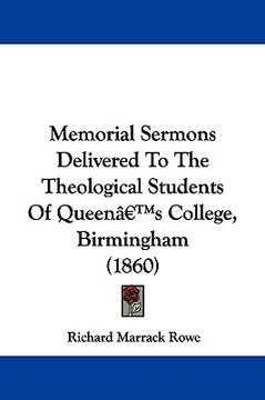 portada memorial sermons delivered to the theological students of queen's college, birmingham (1860) (en Inglés)