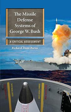 portada The Missile Defense Systems of George w. Bush: A Critical Assessment (Praeger Security International) (en Inglés)