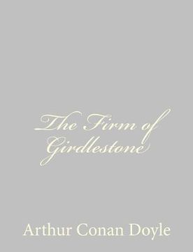 portada The Firm of Girdlestone (en Inglés)