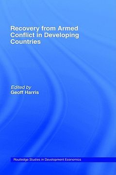 portada recovery from armed conflict in developing countries: an economic and political analysis (en Inglés)