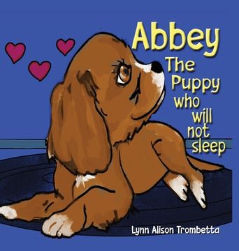 portada Abbey The Puppy Who Will Not Sleep (in English)