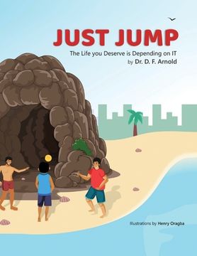 portada Just Jump: The Life You Deserve is Depending on IT (en Inglés)
