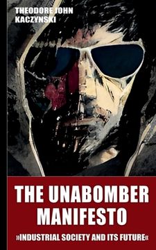 portada The Unabomber Manifesto (New Edition 2023): Industrial Society and Its Future (en Inglés)