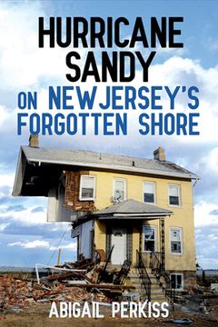 portada Hurricane Sandy on New Jersey's Forgotten Shore (en Inglés)