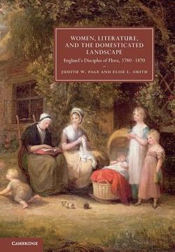 portada Women, Literature, and the Domesticated Landscape (Cambridge Studies in Nineteenth-Century Literature and Culture) (in English)