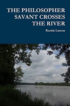 portada The Philosopher Savant Crosses the River