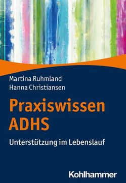 portada Praxiswissen Adhs: Unterstutzung Im Lebenslauf (en Alemán)