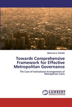 portada Towards Comprehensive Framework for Effective Metropolitan Governance (en Inglés)