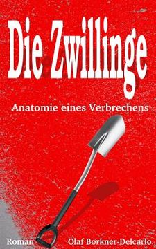 portada Die Zwillinge: Anatomie eines Verbrechens (en Alemán)