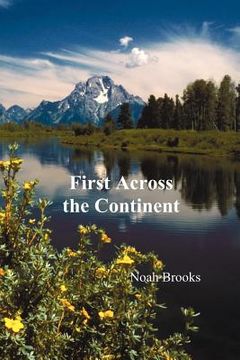 portada first across the continent, (the story of the exploring expedition of lewis and clark in 1804-1806)