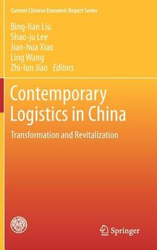 portada contemporary logistics in china: transformation and revitalization (en Inglés)