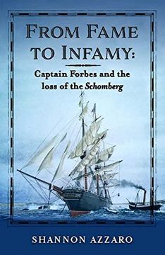 portada From Fame to Infamy: Captain Forbes and the Loss of the Schomberg 