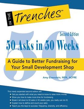 portada 50 Asks in 50 Weeks: A Guide to Better Fundraising for Your Small Development Shop (en Inglés)