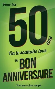 portada Bon anniversaire - 50 ans: Livre a ecrire (en Francés)