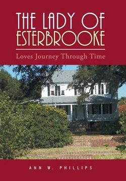 portada The Lady of Esterbrooke: Loves Journey Through Time (en Inglés)