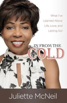 portada In From the Cold: What I've Learned About Life, Love, and Letting Go! (en Inglés)