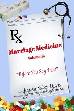 portada Marriage Medicine Volume 12: Before You Say I Do