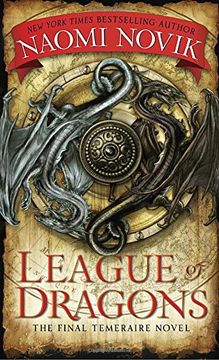 portada League of Dragons (Temeraire) (libro en Inglés)