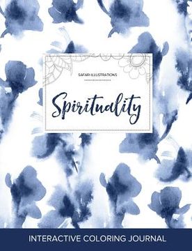 portada Adult Coloring Journal: Spirituality (Safari Illustrations, Blue Orchid) (en Inglés)