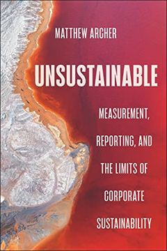 portada Unsustainable: Measurement, Reporting, and the Limits of Corporate Sustainability 