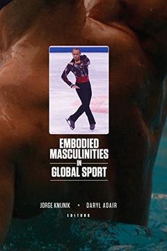 portada Embodied Masculinities in Global Sport (Sport & Global Cultures) (en Inglés)