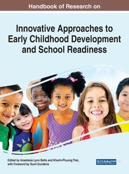portada Handbook of Research on Innovative Approaches to Early Childhood Development and School Readiness (in English)