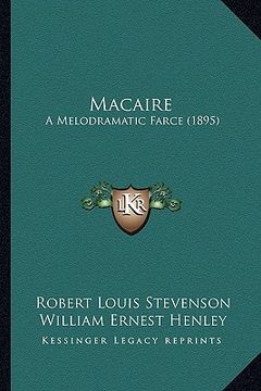 portada macaire: a melodramatic farce (1895) a melodramatic farce (1895)