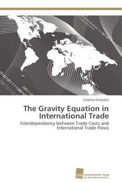 portada the gravity equation in international trade (en Inglés)