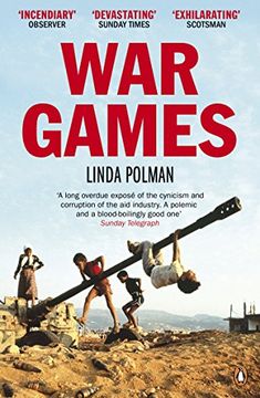 portada war games: the story of aid and war in modern times (en Inglés)