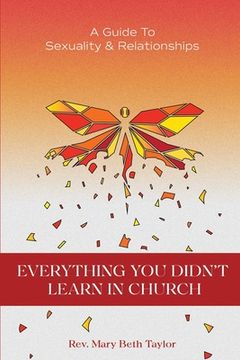 portada Everything You Didn't Learn in Church: A Guide to Sexuality and Relationships