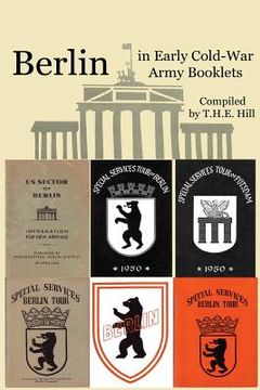 portada Berlin In Early Cold-War Army Booklets: 1946-1958 (en Inglés)