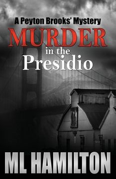 portada Murder in the Presidio: A Peyton Brooks' Mystery (en Inglés)