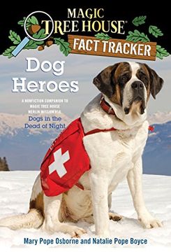 portada Dog Heroes: A Nonfiction Companion to Magic Tree House Merlin Mission #18: Dogs in the Dead of Night (en Inglés)