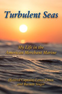 portada Turbulent Seas: My Life in the American Merchant Marine (en Inglés)
