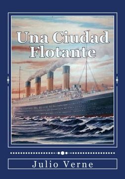 portada Una Ciudad Flotante (in Spanish)