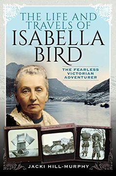 portada The Life and Travels of Isabella Bird: The Fearless Victorian Adventurer