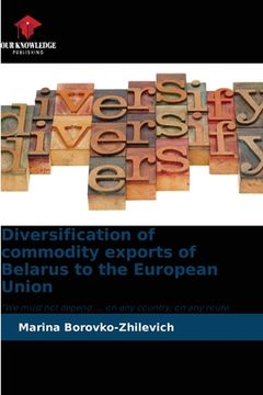 portada Diversification of commodity exports of Belarus to the European Union