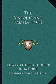 portada the marquis and pamela (1908) (en Inglés)