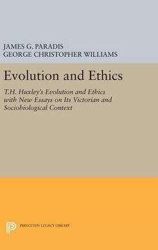 portada Evolution and Ethics: T. H. Huxley's Evolution and Ethics With new Essays on its Victorian and Sociobiological Context (Princeton Legacy Library) (en Inglés)
