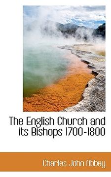 portada the english church and its bishops 1700-1800 (en Inglés)